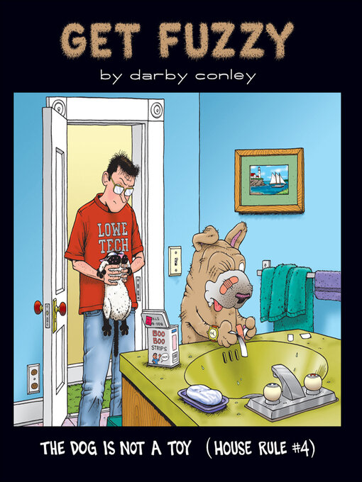 Title details for The Dog Is Not a Toy by Darby Conley - Available